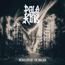 Pale King : Monolith of the Malign